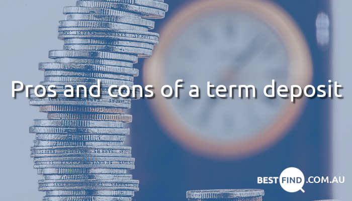 Pros and cons of a term deposit