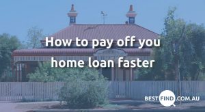 How to repay your home loan faster