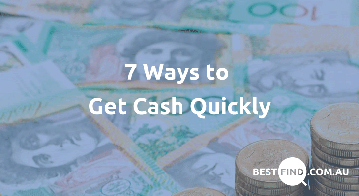 7 ways to get cash quickly