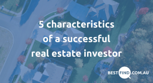 5 characteristics of a successful real estate investor